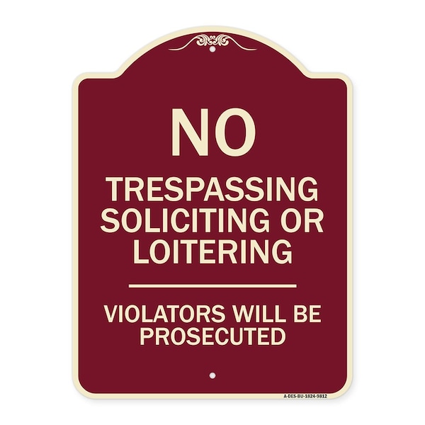 Designer Series-No Trespassing Soliciting Or Loitering Violators Will Be Prose, 24" H, BU-1824-9812